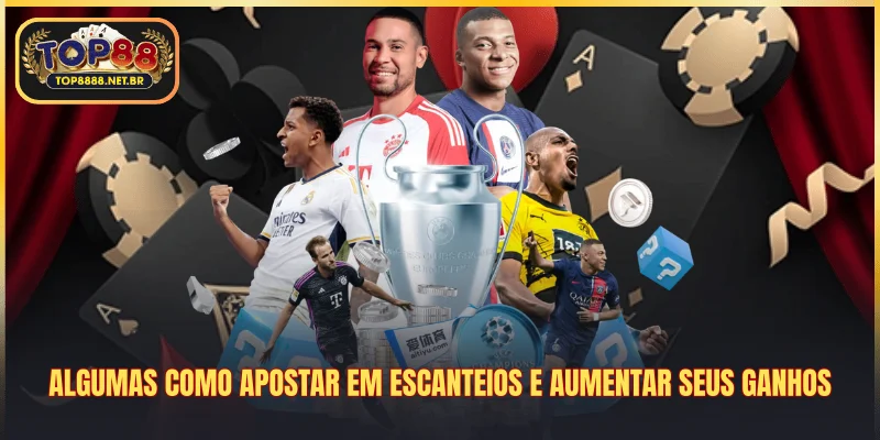Algumas como apostar em escanteios e aumentar seus ganhos