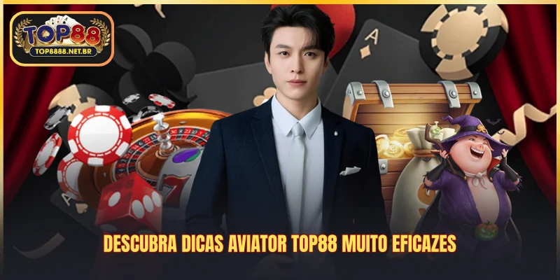 Descubra dicas Aviator Top88 muito eficazes