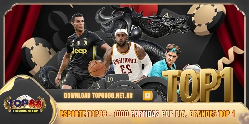 Esporte Top88 - 1000 Partidas Por Dia, Grandes Top 1