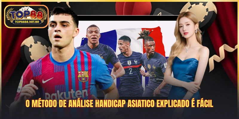 O método de análise handicap asiatico explicado é fácil