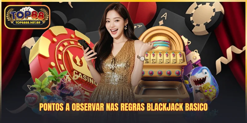 Pontos a observar nas regras blackjack basico